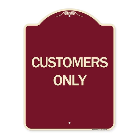 Signmission Designer Series Sign-Customers Only, Burgundy Heavy-Gauge Aluminum Sign, 24" x 18", BU-1824-24494 A-DES-BU-1824-24494